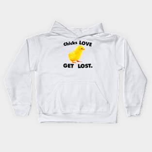 CHICKS LOVE GET LOST. Kids Hoodie